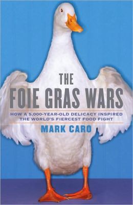 Mark_Caro_The_Foie_Gras_Wars